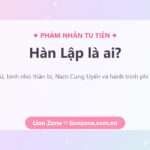 Hàn Lập là ai – nhân vật chính Phàm Nhân Tu Tiên