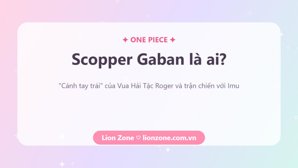 Scopper Gaban là ai – One Piece