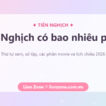 Tiên Nghịch có bao nhiêu phần? Thứ tự xem, số tập và lịch chiếu 2026 Tiên Nghịch có bao nhiêu phần – lịch chiếu