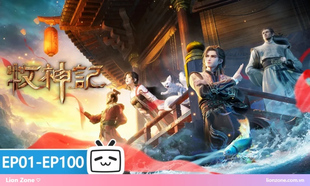 Mục Thần Ký – hành trình 100 tập của Tần Mục