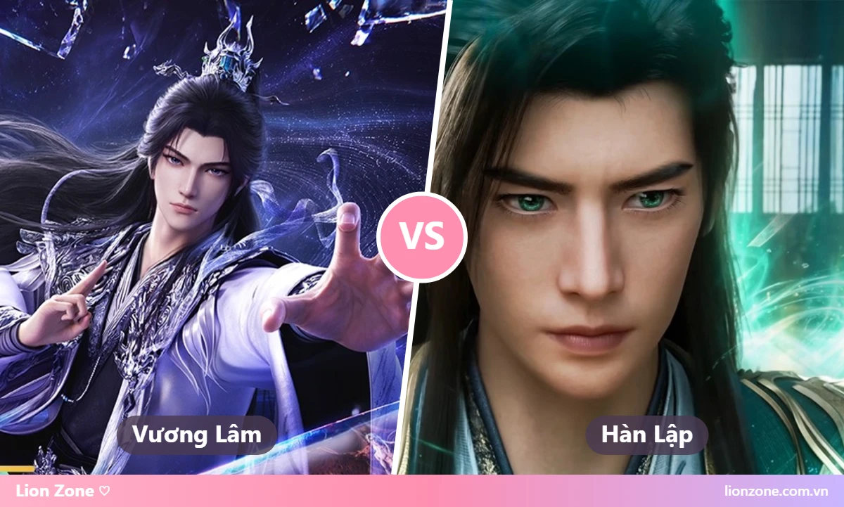 Vương Lâm và Hàn Lập – ai mạnh hơn?